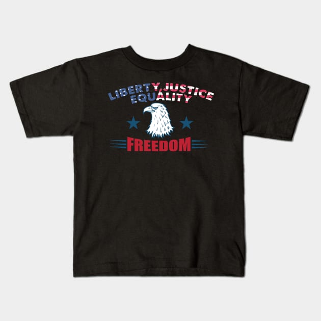 Freedom Liberty Justice Equality Kids T-Shirt by DesignerMAN